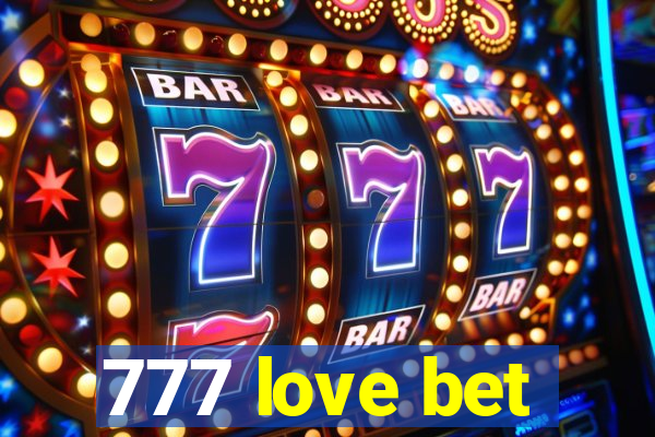 777 love bet